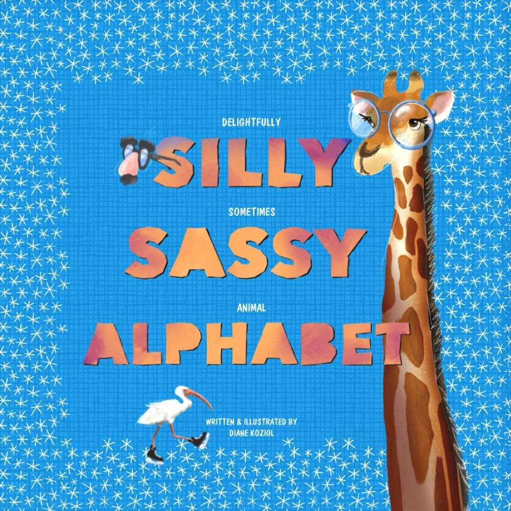 Silly Sassy Animal Alphabet by Diane C Koziol | barcode:9798253820582 | source:'9798253820582.jpg