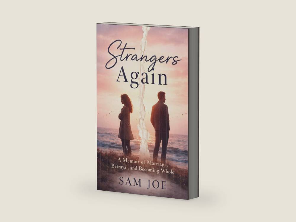 Strangers Again: A Memoir of Marriage, Betrayal, and Becoming Whole by SAM JOE | barcode:9798254189749 | source:'9798254189749-right-three-quarter.jpg