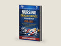 Nursing Drug Reference Handbook 2026–2027: The Essential Nurses Quick Drugs Guide for Clinical Practice, Safety, Dosage and NCLEX Exam Success by Marcus Norwood | barcode:9798254546313 | source:'9798254546313-right-three-quarter.jpg