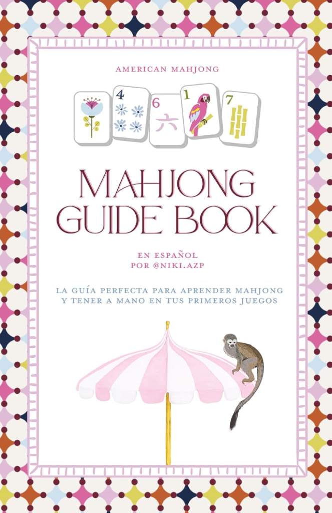 Guía de Mahjong en Español - American Mahjong Guide Book By Niki.Azp (Spanish Edition) by Giselle Azpurua | barcode:9798254976394 | source:'9798254976394.jpg