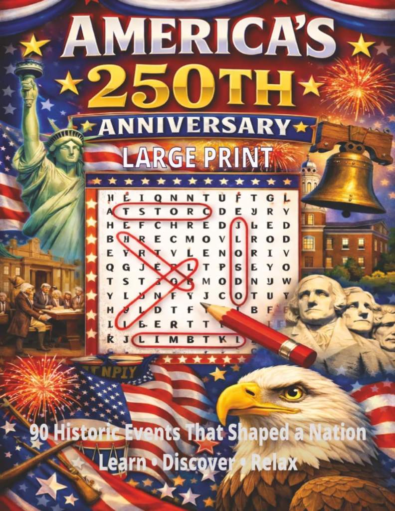 America's 250th Anniversary Word Search: Patriotic Puzzles Celebrating American History by Wendell Publishing | barcode:9798255887378 | source:'9798255887378.jpg