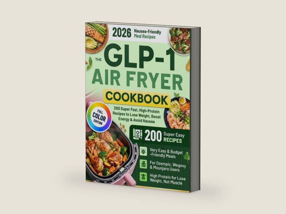 The GLP-1 Air Fryer Cookbook: 200 Super Fast, High-Protein Recipes to Lose Weight, Boost Energy & Avoid Nausea | Easy, Budget-Friendly Meals for Ozempic, Wegovy & Mounjaro Users with Low Appetite by Luke Trenholm | barcode:9798257294532 | source:'9798257294532-right-three-quarter.jpg