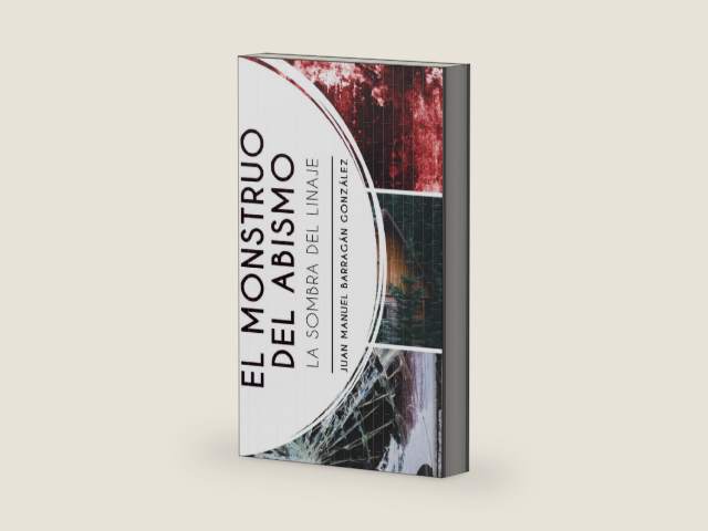 El monstruo del abismo: La sombra del linaje (Spanish Edition) by Juan Manuel Barragán González | barcode:9798257619502 | source:'9798257619502-right-three-quarter.jpg