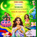 THE GIRL BETWEEN WORLDS: A Story of Identity, Courage, and Finding My Voice by Sonia M. Amir-Bowie | barcode:9798259153370 | source:'9798259153370.jpg