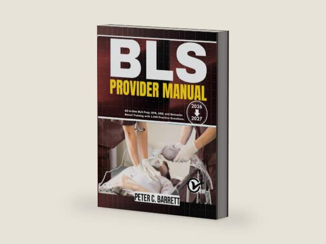BLS Provider Manual 2026-2027: All-In-One BLS Prep; CPR, AED, and Scenario-Based Training with 1,000 Practice Questions by PETER C. BARRETT | barcode:9798259437753 | source:'9798259437753-right-three-quarter.jpg