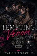 Tempting Venom: A Dark Motorcycle Club Enemies-to-Lovers Romance of Loyalty, Obsession, and Dangerous Desire by Evren Ashvale | barcode:9798259605770 | source:'9798259605770.jpg