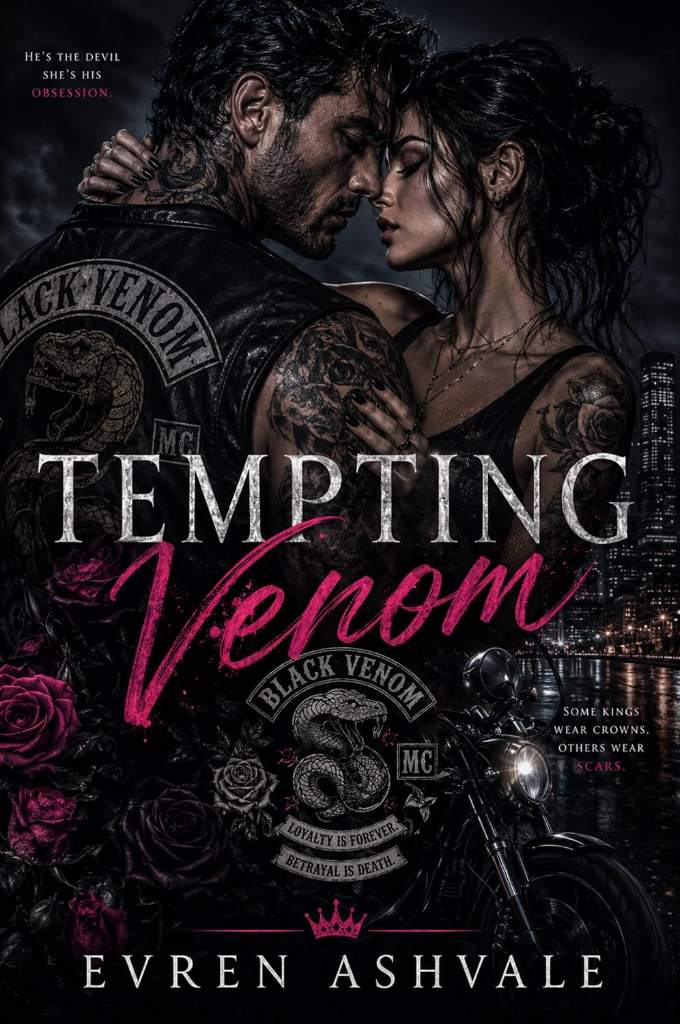 Tempting Venom: A Dark Motorcycle Club Enemies-to-Lovers Romance of Loyalty, Obsession, and Dangerous Desire by Evren Ashvale | barcode:9798259605770 | source:'9798259605770.jpg