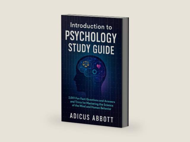 Introduction to Psychology Study Guide: 2,001 Fun Fact Questions and Answers and Trivia for Mastering the Science of the Mind and Human Behavior by Adicus Abbott | barcode:9798262260270 | source:'9798262260270-right-three-quarter.jpg