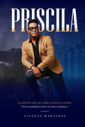 PRISCILA: De la oscuridad a la luz: un nuevo comienzo (Spanish Edition) by Vicente Martínez | barcode:9798263847487 | source:'9798263847487.jpg