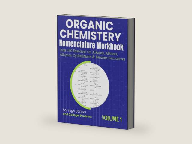 Organic Chemistry Nomenclature Workbook Volume 1 Over 190 Exercises On Alkanes, Alkenes, Alkynes, Cycloalkanes & Benzene Derivatives by T.M Medpublish | barcode:9798265099716 | source:'9798265099716-right-three-quarter.jpg