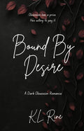 Bound By Desire: A Dark Obsession Romance by K.L. Rine | barcode:9798265563149 | source:'9798265563149.jpg