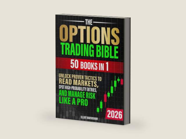 The Options Trading Bible [50 in 1]: Unlock Proven Tactics to Read Markets, Spot High-Probability Entries, and Manage Risk Like a Pro. For Beginners Seeking Clarity, Confidence, and Consistent Profits by Elliot Ravenshaw | barcode:9798265861733 | source:'9798265861733-right-three-quarter.jpg