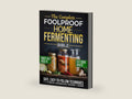 The Complete Foolproof Home Fermenting Bible: Delicious Ferments Made Simple with Safe, Easy-to-Follow Techniques for Kimchi, Kombucha, Yogurt & More | Boost Gut Health, Save Money & Cut Food Waste by Elena Lorne | barcode:9798266109155 | source:'9798266109155-right-three-quarter.jpg