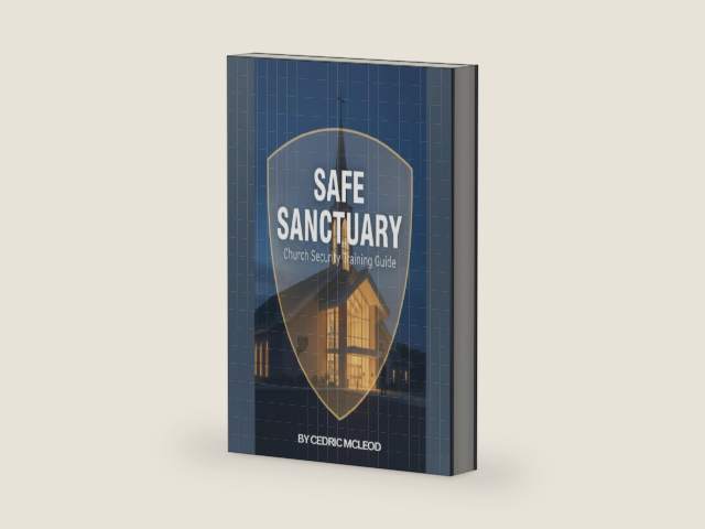 SAFE SANCTUARY: Church Security Training Guide by CEDRIC MCLEOD | barcode:9798267115971 | source:'9798267115971-right-three-quarter.jpg