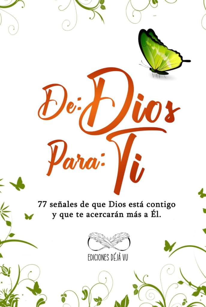 DE: DIOS PARA: TI: 77 señales de que Dios está contigo y que te acercarán más a Él. (Spanish Edition) by Gia Moretti | barcode:9798268290332 | source:'9798268290332.jpg