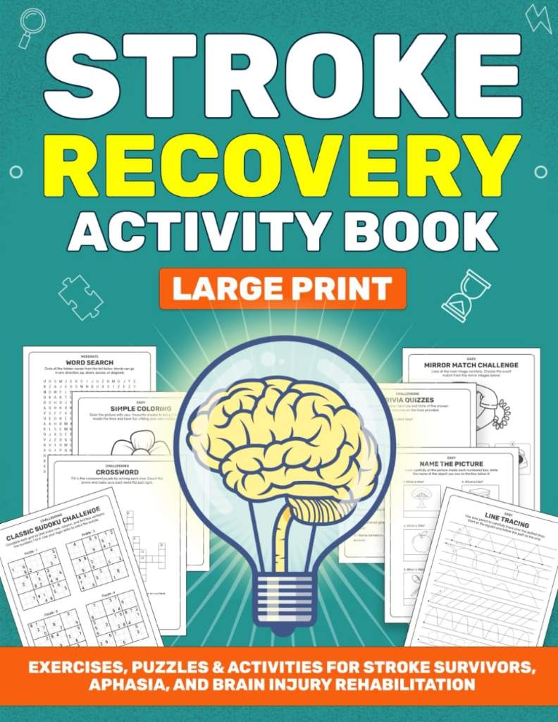 STROKE RECOVERY ACTIVITY BOOK: Exercises, Puzzles & Activities for Stroke Survivors, Aphasia, and Brain Injury Rehabilitation (Stroke Recovery Series) by Grace Rowan | barcode:9798268342567 | source:'9798268342567.jpg