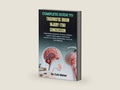 COMPLETE GUIDE TO TRAUMATIC BRAIN INJURY (TBI) CONCUSSION: Understanding Symptoms, Recovery Strategies, Cognitive Health Support, And Practical ... Rehabilitation, And Long-Term Wellbeing by Dr. Colt Walter | barcode:9798268948318 | source:'9798268948318-right-three-quarter.jpg
