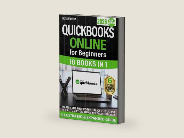 QuickBooks Online for Beginners 2026 New Edition: The Most Updated Illustrated Guide to QBO. Unlock Practical Tools, Automation Secrets, and Industry-Specific Strategies to Go from Zero to Pro Fast by Natalie Warren | barcode:9798269438344 | source:'9798269438344-right-three-quarter.jpg
