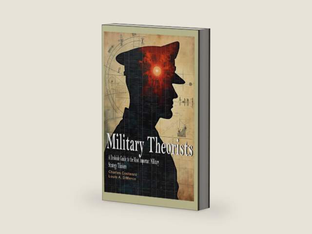Military Theorists: A Deskside Guide to the Most Important Military Strategy Thinkers by Charles Costanzo | barcode:9798269729169 | source:'9798269729169-right-three-quarter.jpg