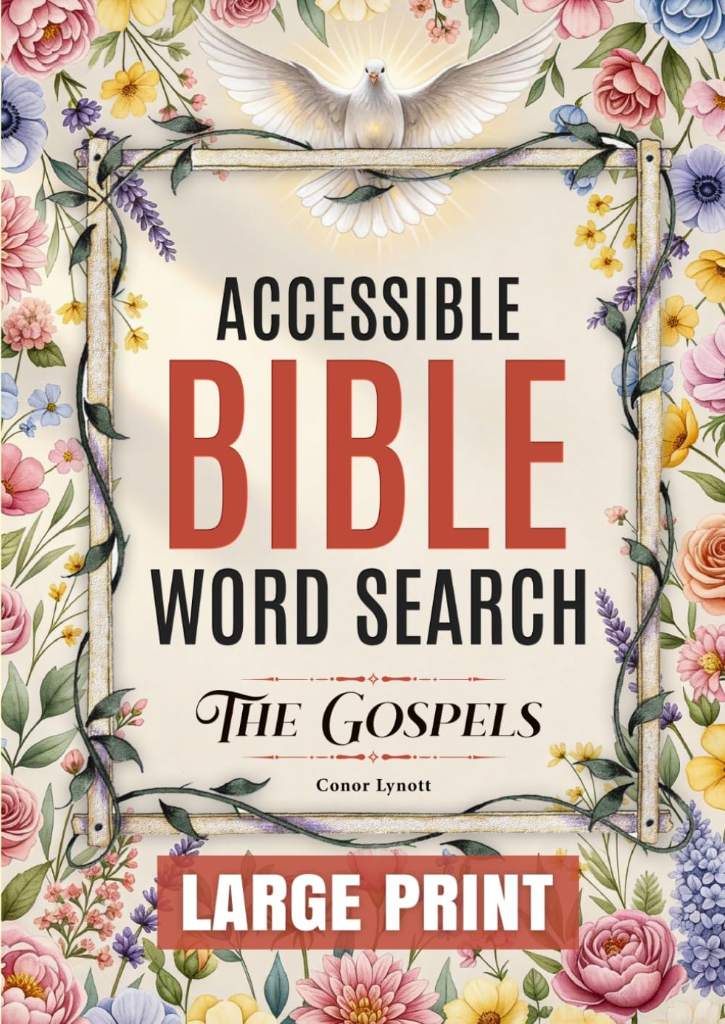 Accessible Bible Word Search: The Gospels: 100 Large Print, Easy to Read Puzzles for Seniors, Adults, and Bible Study by Conor Lynott | barcode:9798270567798 | source:'9798270567798.jpg