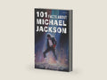 101 Facts About Michael Jackson: The Ultimate King of Pop Activity Book – Quizzes, Coloring Pages, Journal Prompts & More by Itsuki Arai | barcode:9798273870161 | source:'9798273870161-right-three-quarter.jpg