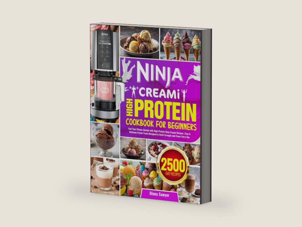 Ninja CREAMi High Protein Cookbook for Beginners: Fuel Your Fitness Journey with High-Protein Ninja Creami Recipes | Easy & Delicious Frozen Treats Designed to Build Strength and Flavor Every Day by Diana Sawyer | barcode:9798274299671 | source:'9798274299671-right-three-quarter.jpg