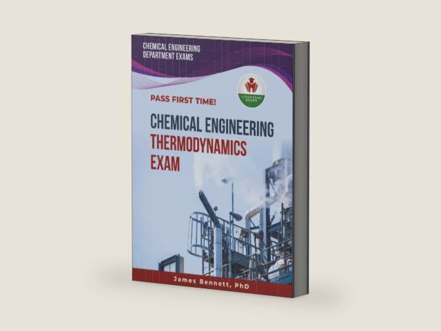 CHEMICAL ENGINEERING THERMODYNAMICS EXAM PREP by JAMES BENNETT PHD | barcode:9798278884149 | source:'9798278884149-right-three-quarter.jpg