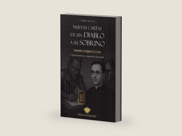 Nuevas cartas de un diablo a su sobrino: Inspiradas en el legado de C.S. Lewis (Spanish Edition) by P. Gabriel Descotte | barcode:9798279329694 | source:'9798279329694-right-three-quarter.jpg