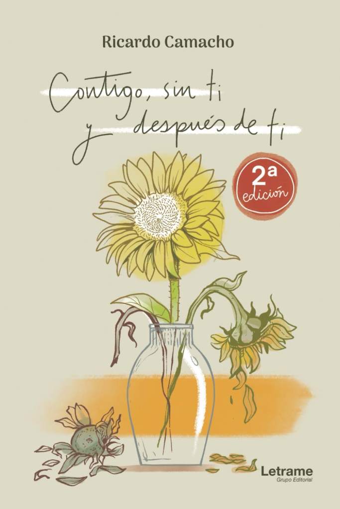 Contigo, sin ti y después de ti: Edición ilustrada (Spanish Edition) by Ricardo Mauricio Camacho Ramírez | barcode:9798280243248 | source:'9798280243248.jpg