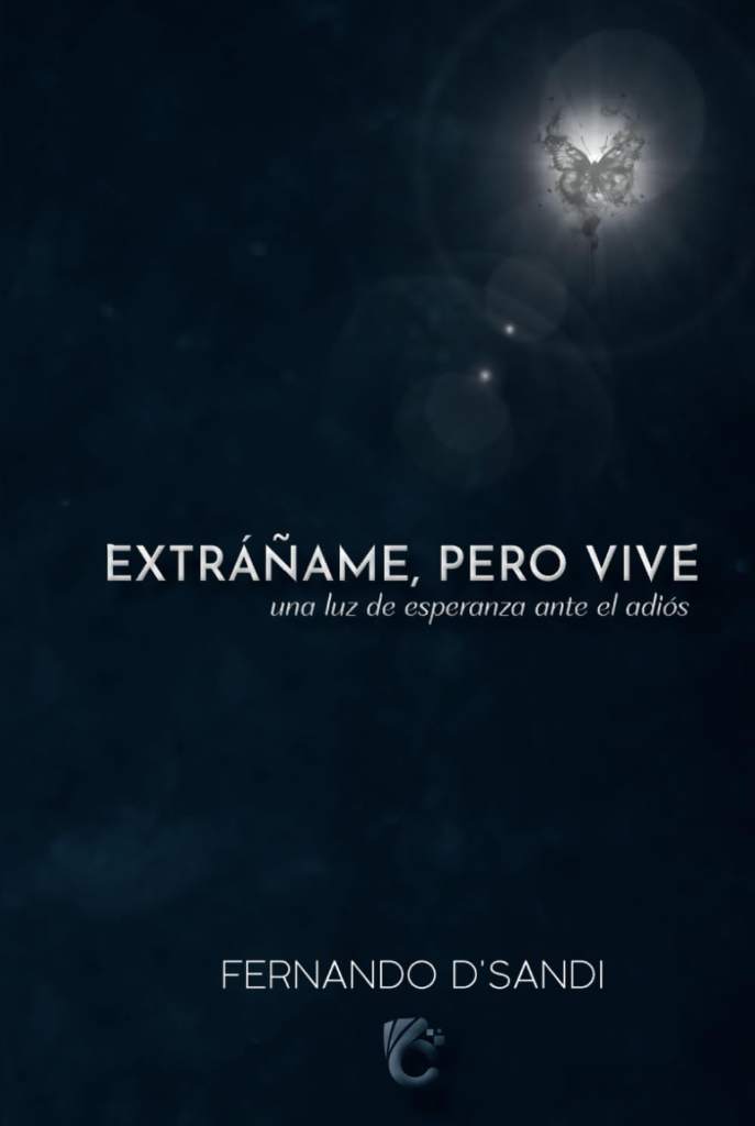 EXRÁÑAME, PERO VIVE: una luz de esperanza ante el adiós (Spanish Edition) by FERNANDO D´SANDI | barcode:9798281170499 | source:'9798281170499.jpg
