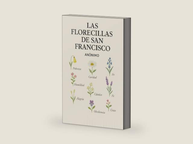 Las florecillas de San Francisco (Spanish Edition) by Anónimo | barcode:9798281284837 | source:'9798281284837-right-three-quarter.jpg