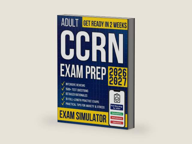 Adult CCRN Exam Prep: The All-in-One Study Guide for Busy Nurses to Get Ready in No Time and Pass with Confidence | 1500+ Test Questions, Detailed Rationales, Intensive Reviews & 10 Practice Exams by Tara Ellsworth | barcode:9798284611593 | source:'9798284611593-right-three-quarter.jpg