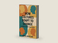How Cultures Adapt to Change: A Simple Guide to Big Ideas by Nova Martian | barcode:9798285447177 | source:'9798285447177-right-three-quarter.jpg