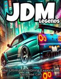 JDM Legends Coloring Book: Japanese Cars, Drift Icons, and Street Racing Heroes for Adults, Teens and Kids.: 50+ High Detail Pages Featuring Tokio ... Coloring Experience) (Spanish Edition) by Luminous Art Illustration | barcode:9798285944768 | source:'9798285944768.jpg