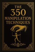 The 350 Manipulation Techniques by Influenza Mentale | barcode:9798285945253 | source:'9798285945253.jpg