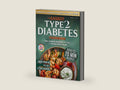 The Easiest Type 2 Diabetes Cookbook: Lower Your A1C, Eat Well, and Take Control with 100+ Science-Backed and Delicious Recipes — Real Ingredients, No Confusion (Diabetes Made Simple) by Emma Lane | barcode:9798286184095 | source:'9798286184095-right-three-quarter.jpg