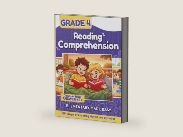 Reading Comprehension Grade 4: A Fun and Skill-Building Workbook to Boost Reading Fluency, Confidence, and Critical Thinking — for Kids Ages 9 to 10 by Elementary Made Easy | barcode:9798289200068 | source:'9798289200068-right-three-quarter.jpg