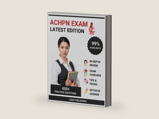 ACHPN Exam (Advanced Certified Hospice and Palliative Nurse) Study Guide 2025-2026 Edition: Complete Test Prep, Comprehensive Review with 3 ... Answer Explanations for Nursing Certification by Liam Publishing | barcode:9798289862907 | source:'9798289862907-right-three-quarter.jpg