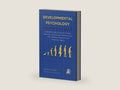 DEVELOPMENTAL PSYCHOLOGY Summarized: Essential Guide to Human Growth, Behavior, and Lifespan Development – Key Theories, Research, and Practical Insights (Psychology Summit Collection) by Devon Kade | barcode:9798293217410 | source:'9798293217410-right-three-quarter.jpg