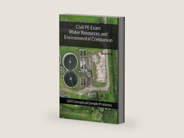 Civil PE Exam Water Resources and Environmental Companion: 100 Conceptual Sample Problems by StrataWay | barcode:9798293597093 | source:'9798293597093-right-three-quarter.jpg