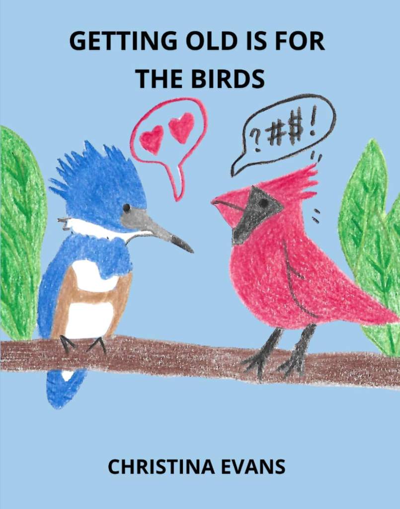 Getting Old is for the Birds by Christina Evans | barcode:9798293743469 | source:'9798293743469.jpg