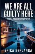 We Are All Guilty Here by Erika Berlanga | barcode:9798295540950 | source:'9798295540950.jpg