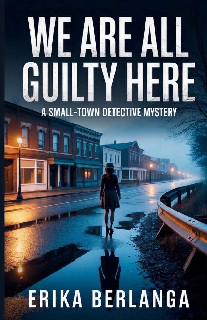 We Are All Guilty Here by Erika Berlanga | barcode:9798295540950 | source:'9798295540950.jpg