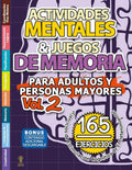 ACTIVIDADES MENTALES Y JUEGOS DE MEMORIA PARA ADULTOS Y PERSONAS MAYORES: Cuaderno con 165 Ejercicios de Estimulación Cognitiva y Pasatiempos de Mucho Entretenimiento a Color (Spanish Edition) by SABIA MENTE | barcode:9798296290175 | source:'9798296290175.jpg