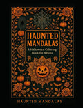 Haunted Mandalas: A Halloween Coloring Book for Adults by Christina Langford | barcode:9798296822000 | source:'9798296822000.jpg