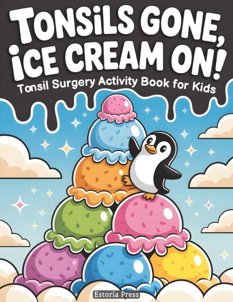 Tonsil Surgery Activity Book for Kids: Fun Recovery Puzzles, Coloring & Games - Tonsillectomy Recovery Gifts and Essentials for Kids | Tonsils Out Get Well Surprise (Recovery Series) by Estoria Press | barcode:9798297349582 | source:'9798297349582.jpg