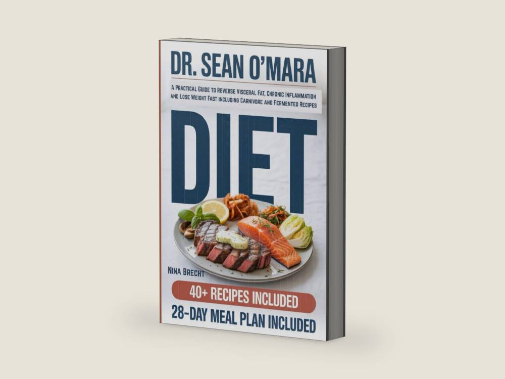Dr. Sean O’Mara Diet: A Practical Guide to Reverse Visceral Fat, Chronic Inflammation and Lose Weight Fast including Carnivore and Fermented Recipes by Nina Brecht | barcode:9798298861342 | source:'9798298861342-right-three-quarter.jpg