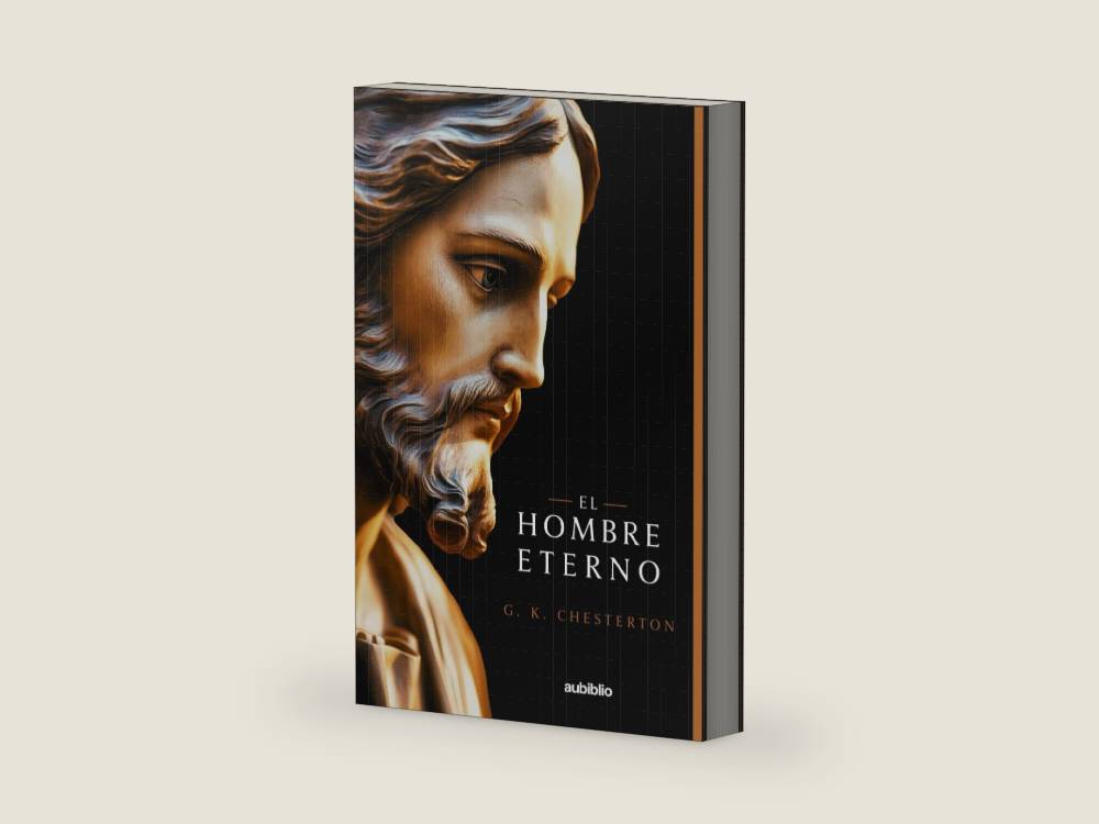 El hombre eterno (Aubiblio Clásicos) (Spanish Edition) by G. K. Chesterton | barcode:9798302552242 | source:'9798302552242-right-three-quarter.jpg