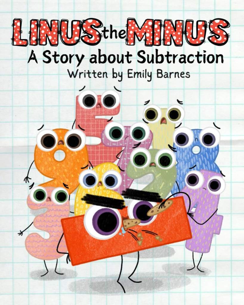 Linus the Minus: A Story about Subtraction (Gus the Plus and Linus the Minus) by Emily Education | barcode:9798303748873 | source:'9798303748873.jpg