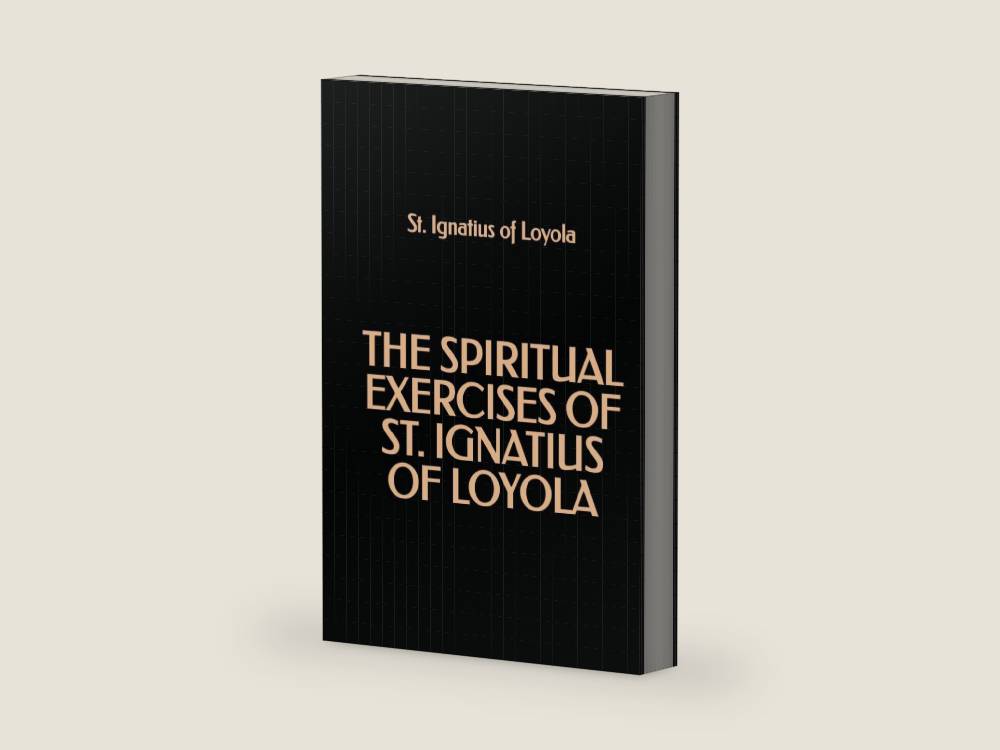 The Spiritual Exercises of St. Ignatius of Loyola by St. Ignatius of Loyola | barcode:9798305518023 | source:'9798305518023-right-three-quarter.jpg